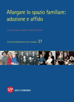 Allargare lo spazio familiare: adozione e affido