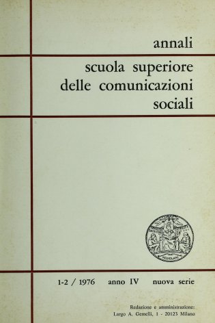 ANNALI SCUOLA SUPERIORE DELLE COMUNICAZIONI SOCIALI - 1976 - 1-2