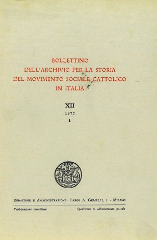 BOLLETTINO DELL'ARCHIVIO PER LA STORIA DEL MOVIMENTO SOCIALE CATTOLICO IN ITALIA - 1977 - 1