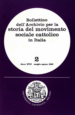 BOLLETTINO DELL'ARCHIVIO PER LA STORIA DEL MOVIMENTO SOCIALE CATTOLICO IN ITALIA - 1982 - 2