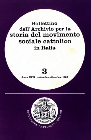 BOLLETTINO DELL'ARCHIVIO PER LA STORIA DEL MOVIMENTO SOCIALE CATTOLICO IN ITALIA - 1982 - 3