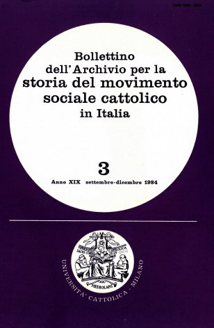 BOLLETTINO DELL'ARCHIVIO PER LA STORIA DEL MOVIMENTO SOCIALE CATTOLICO IN ITALIA - 1984 - 3