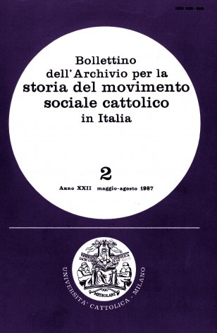 BOLLETTINO DELL'ARCHIVIO PER LA STORIA DEL MOVIMENTO SOCIALE CATTOLICO IN ITALIA - 1987 - 2