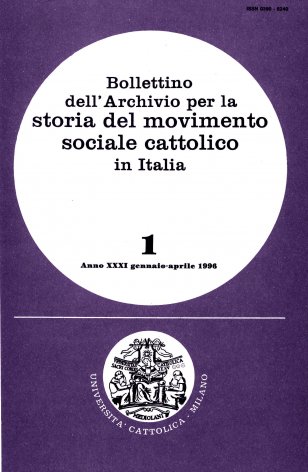 BOLLETTINO DELL'ARCHIVIO PER LA STORIA DEL MOVIMENTO SOCIALE CATTOLICO IN ITALIA - 1996 - 1