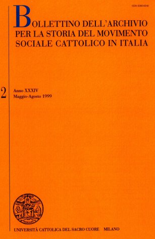 BOLLETTINO DELL'ARCHIVIO PER LA STORIA DEL MOVIMENTO SOCIALE CATTOLICO IN ITALIA - 1999 - 2