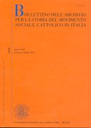 BOLLETTINO DELL'ARCHIVIO PER LA STORIA DEL MOVIMENTO SOCIALE CATTOLICO IN ITALIA - 2007 - 3