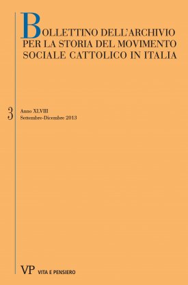 BOLLETTINO DELL'ARCHIVIO PER LA STORIA DEL MOVIMENTO SOCIALE CATTOLICO IN ITALIA - 2013 - 3