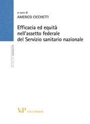 Efficacia ed equità nell'assetto federale del Servizio sanitario nazionale