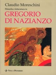 Filosofia e letteratura in Gregorio di Nazianzo