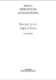 Nove studi sui cori tragici di Seneca