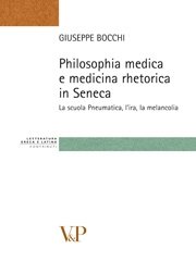 Philosophia medica e medicina rhetorica in Seneca