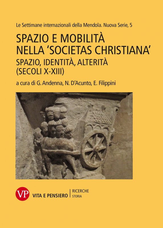 Spazio e mobilità nella “Societas Christiana” (secoli X-XIII)