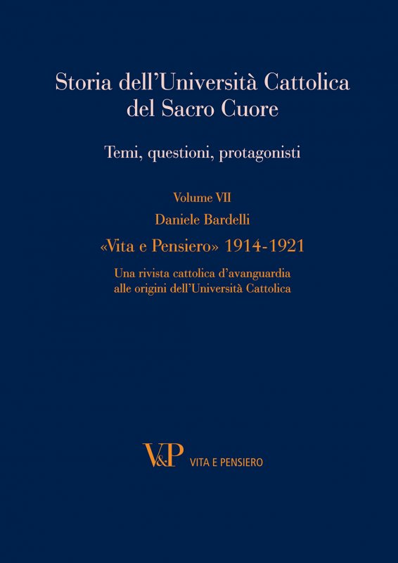 Storia dell'Università Cattolica del Sacro Cuore. Temi, questioni, protagonisti