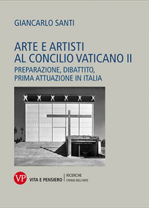 Arte e artisti al Concilio Vaticano II