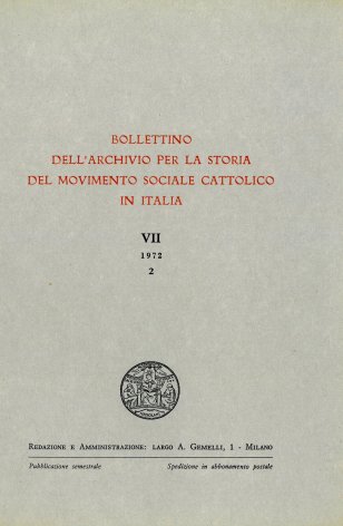 BOLLETTINO DELL'ARCHIVIO PER LA STORIA DEL MOVIMENTO SOCIALE CATTOLICO IN ITALIA - 1972 - 2