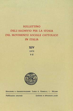 BOLLETTINO DELL'ARCHIVIO PER LA STORIA DEL MOVIMENTO SOCIALE CATTOLICO IN ITALIA - 1979 - 1-2