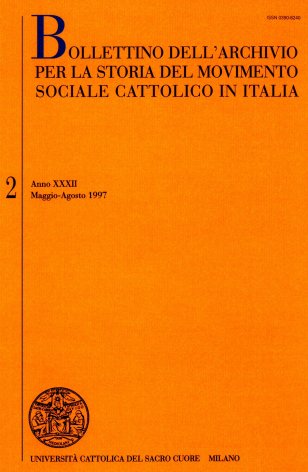 BOLLETTINO DELL'ARCHIVIO PER LA STORIA DEL MOVIMENTO SOCIALE CATTOLICO IN ITALIA - 1997 - 2