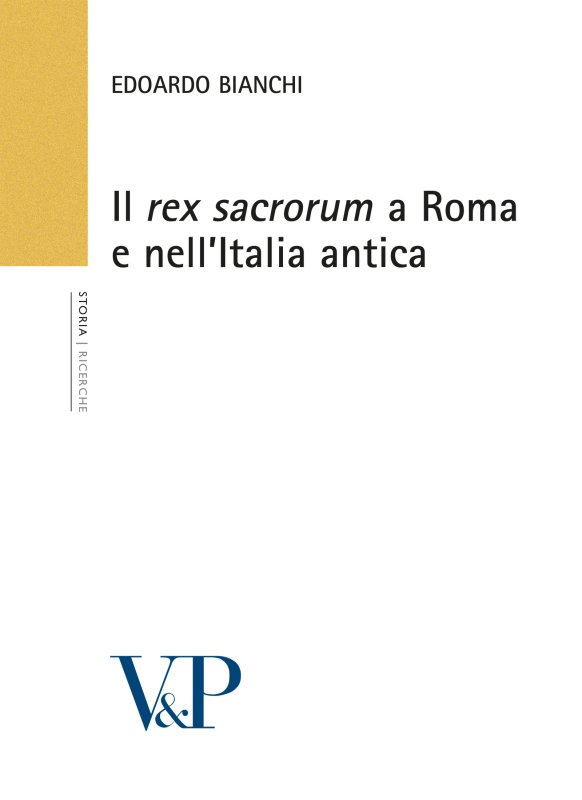 Il rex sacrorum a Roma e nell'Italia antica