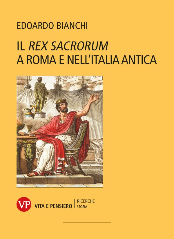 Il rex sacrorum a Roma e nell'Italia antica - II edizione