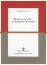 Il sapere e le lettere in Bernardino Tomitano
