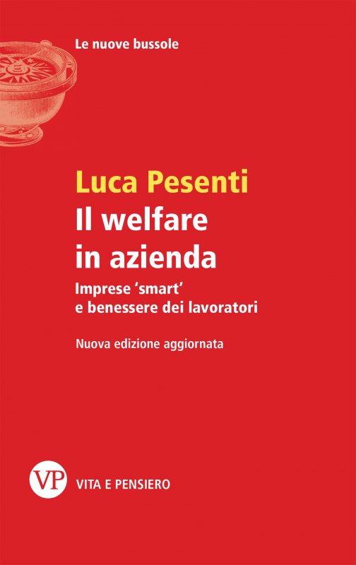 Il welfare in azienda. Nuova edizione aggiornata