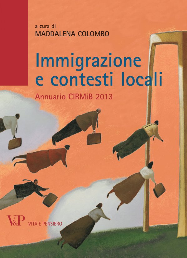 Immigrazione e contesti locali. Annuario CIRMiB 2013