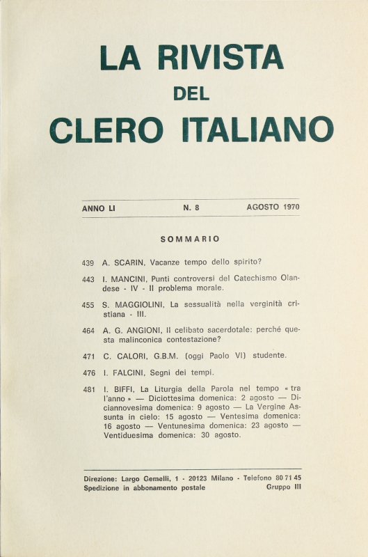 La Liturgia della Parola nel tempo « tra l'anno » - Diciottesima domenica: 2 agosto - Diciannovesima domenica: 9 agosto - La Vergine Assunta in cielo: 15 agosto - Ventesima domenica: 16 agosto - Ventunesima domenica: 23 agosto - Ventiduesima domenica: 30 agosto