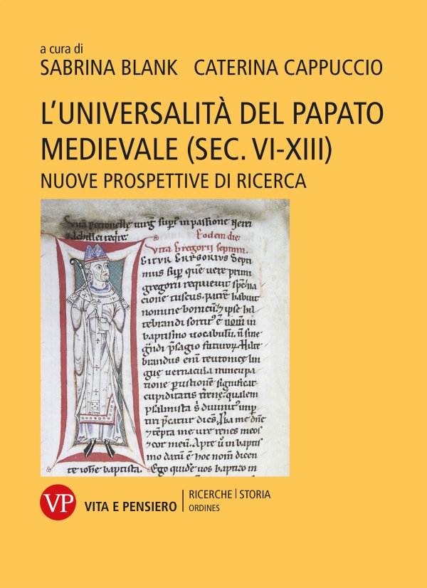 L'universalità del papato medievale (sec. VI-XIII)