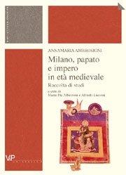 Milano, papato e impero in età medievale
