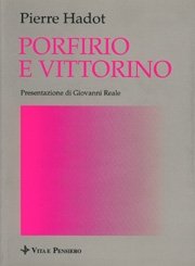 Porfirio e Vittorino. Presentazione di Giovanni Reale