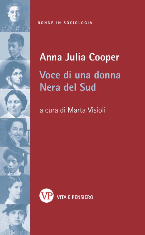Voce di una donna Nera del Sud Anna Julia Cooper Vita e