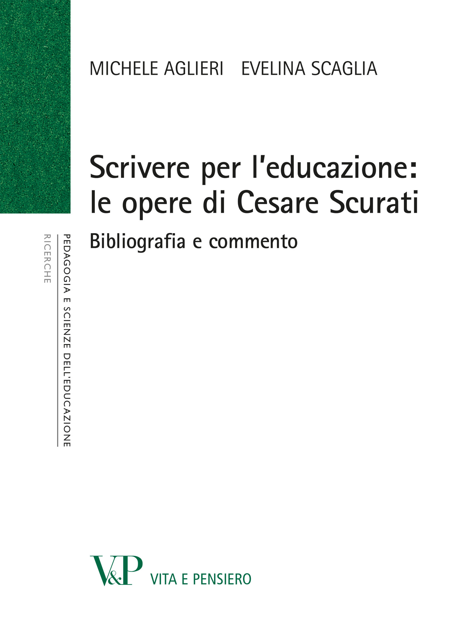 Scrivere per l educazione le opere di Cesare Scurati Michele Aglieri Evelina Scaglia Vita e Pensiero Libro Vita e Pensiero