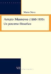 1880-1955 Amato Masnovo - Un percorso filosofico