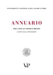 Annuario dell'Università Cattolica del Sacro Cuore per l'anno accademico 2009-2010 - LXXXIX dalla fondazione