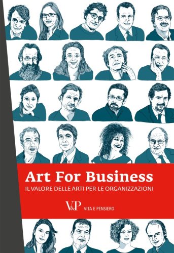 Art For Business - Il valore delle arti per le organizzazioni