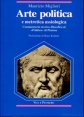Arte politica e metretica assiologica - Commentario storico-filosofico al «Politico» di Platone