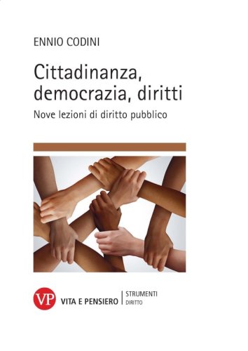 Cittadinanza, democrazia, diritti - Nove lezioni di diritto pubblico