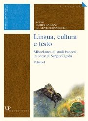 Lingua, cultura e testo (cofanetto 3 volumi) - Miscellanea di studi francesi in onore di Sergio Cigada
