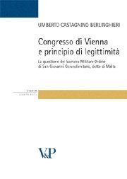 Congresso di Vienna e principio di legittimità - La questione del Sovrano Militare Ordine di San Giovanni Gerosolimitano, detto di Malta