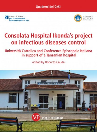 Consolata Hospital Ikonda’s project on infectious diseases control - Università Cattolica and Conferenza Episcopale Italiana in support of a Tanzanian hospital