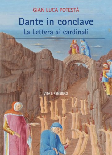 Dante in conclave - La Lettera ai cardinali