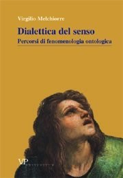 Dialettica del senso - Percorsi di fenomenologia ontologica