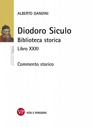 Diodoro Siculo - Biblioteca storica. Libro XXXI. Commento storico