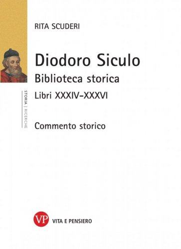 Diodoro Siculo - Biblioteca storica. Libri XXXIV-XXXVI. Commento storico