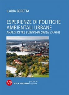 Esperienze di politiche ambientali urbane - Analisi di tre European Green Capital