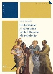 Federalismo e autonomia nelle Elleniche di Senofonte