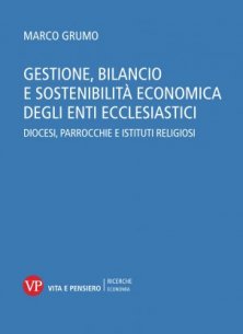Gestione, bilancio e sostenibilità economica degli enti ecclesiastici - Diocesi, parrocchie e istituti religiosi