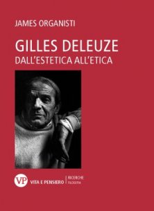 Gilles Deleuze - Dall'estetica all'etica