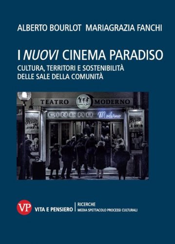 I nuovi Cinema Paradiso - Cultura, territori e sostenibilità delle Sale della Comunità
