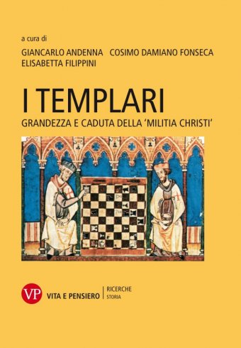 I Templari - Grandezza e caduta della 'militia Christi'